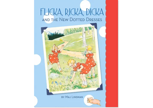 Flicka, Ricka, Dicka and the New Dotted Dresses: Hardcover – Picture Book